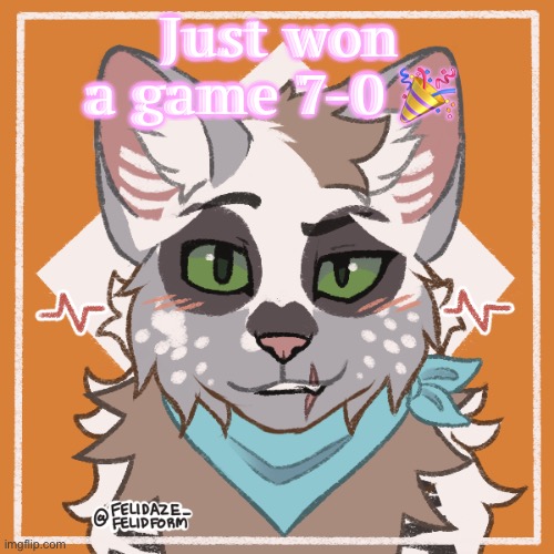 Just won a game 7-0 🎉 | made w/ Imgflip meme maker