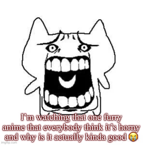 it’s beastars btw | I’m watching that one furry anime that everybody think it’s horny and why is it actually kinda good 😭 | image tagged in wtf | made w/ Imgflip meme maker