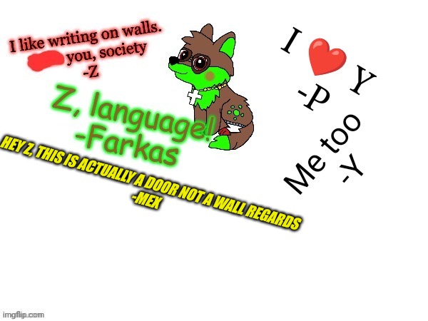 Trend | HEY Z, THIS IS ACTUALLY A DOOR NOT A WALL REGARDS
-MEX | made w/ Imgflip meme maker