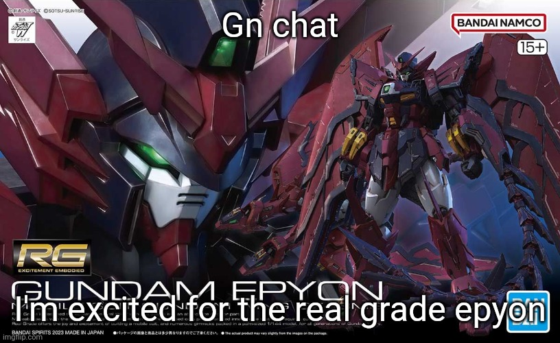 Don't kill each other while I'm asleep | Gn chat; I'm excited for the real grade epyon | made w/ Imgflip meme maker