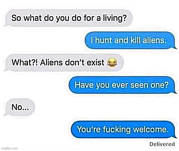 Alien Hunter | image tagged in memechat | made w/ Imgflip meme maker