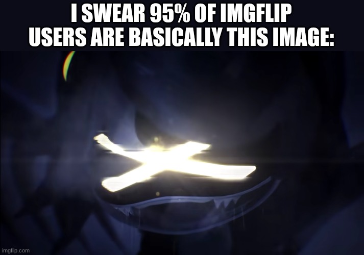 everyone here just wants to murder people all the time :| | I SWEAR 95% OF IMGFLIP USERS ARE BASICALLY THIS IMAGE: | image tagged in v's evil smile | made w/ Imgflip meme maker