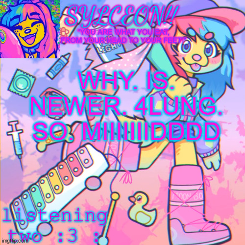 GODDAMMIT HUSHY STOP USING YOUR STUPID VOICE IN UR SONGS I HATE IT | WHY. IS. NEWER. 4LUNG. SO. MIIIIIIIDDDD | image tagged in this is sylceon speakjin and ur listenin 2 4lung | made w/ Imgflip meme maker