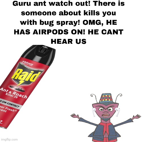 Guru ant meme | made w/ Imgflip meme maker