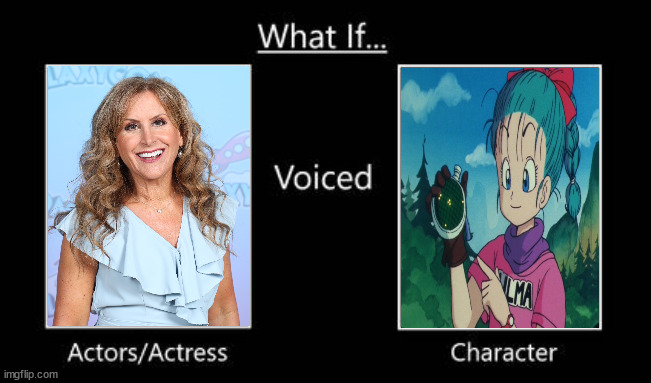 what if jodi benson voiced bulma | image tagged in what if actor voiced character,dragon ball z,dragon ball,anime,animeme,what if | made w/ Imgflip meme maker