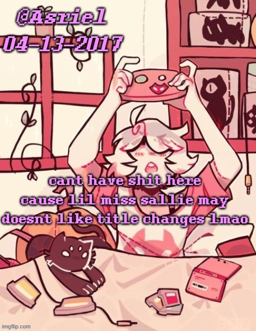 and then snitched on me lmaooaso | cant have shit here cause lil miss sallie may doesnt like title changes lmao | image tagged in asriel's lalonde template | made w/ Imgflip meme maker