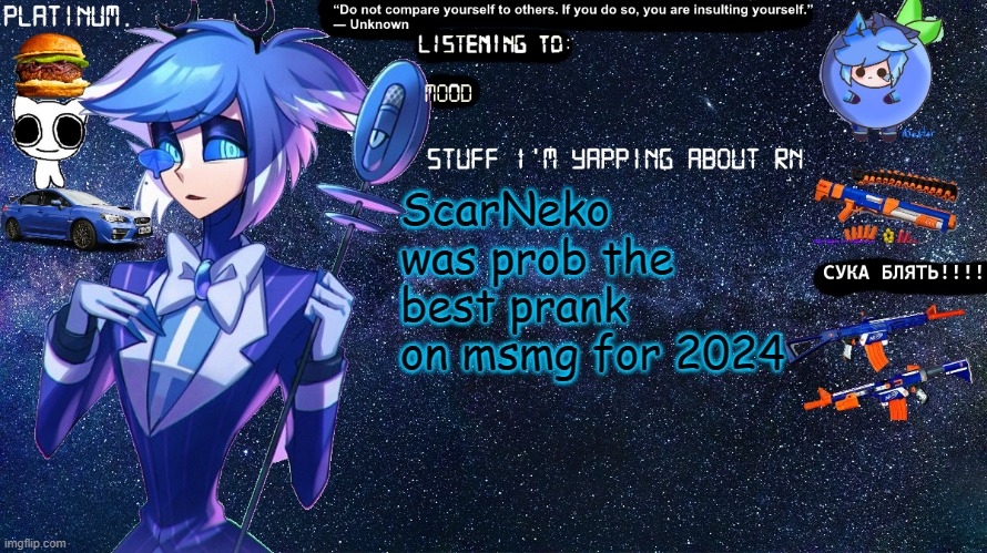 Platinum. annoucement template | ScarNeko was prob the best prank on msmg for 2024 | image tagged in platinum annoucement template | made w/ Imgflip meme maker