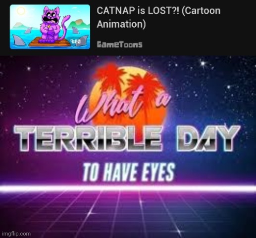 WHAT A HORRIBLE WEDNESDAY TO HAVE EYES | image tagged in what a terrible day to have eyes | made w/ Imgflip meme maker