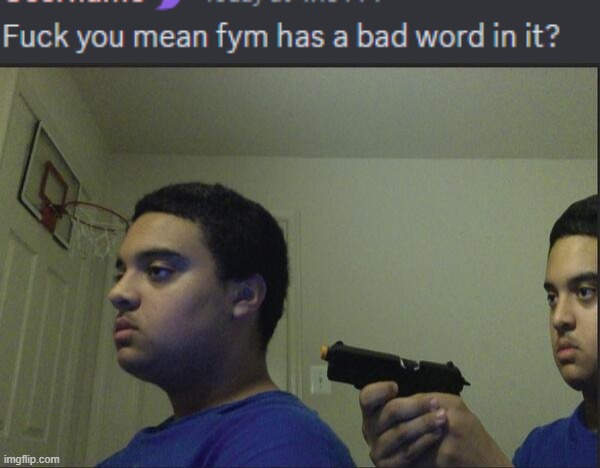 bro literally fym | image tagged in trust nobody not even yourself,memes | made w/ Imgflip meme maker