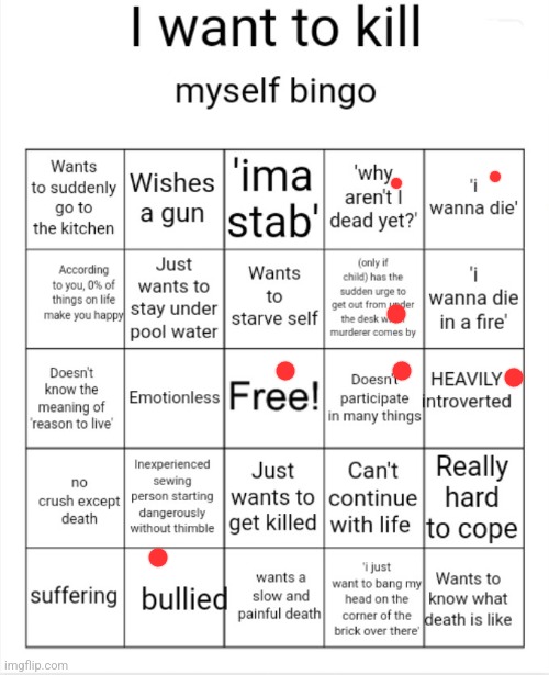 Yay, I'm somewhat sane | image tagged in i want to kill myself bingo | made w/ Imgflip meme maker