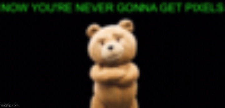 ted 2 (pixels) | image tagged in ted 2 pixels | made w/ Imgflip meme maker