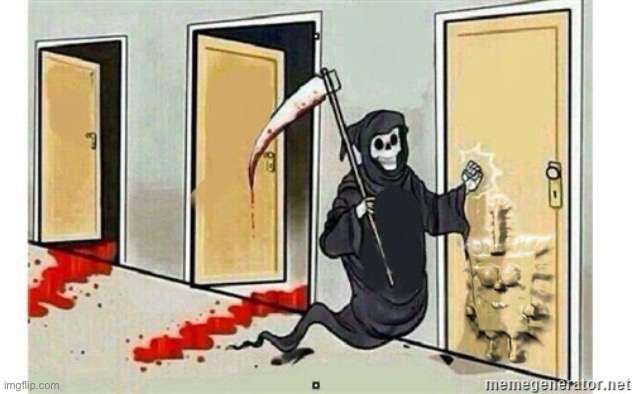 Grim Reaper Knocking Door | made w/ Imgflip meme maker