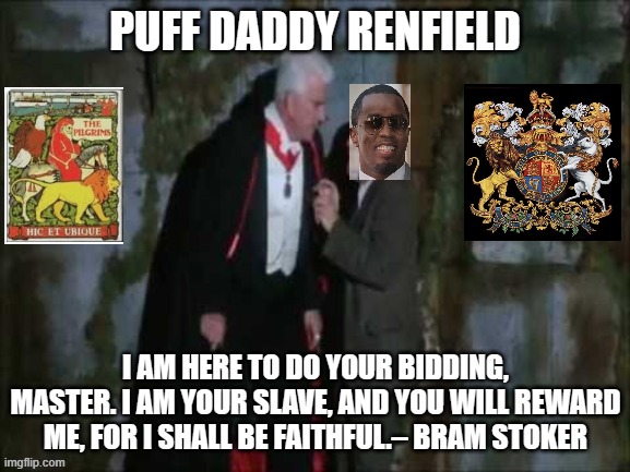 Puff Daddy Renfield | PUFF DADDY RENFIELD | image tagged in dracula,renfield,sean,puff,daddy,combs | made w/ Imgflip meme maker