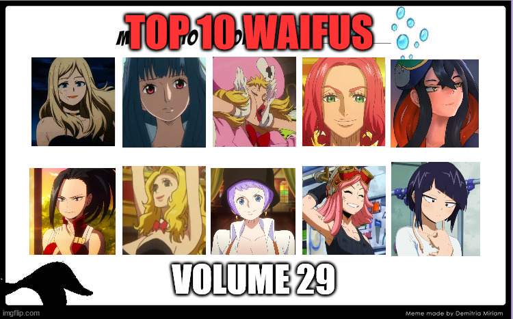 top 10 waifus volume 29 | TOP 10 WAIFUS; VOLUME 29 | image tagged in my top 10 favorite mermaids,waifu,turn up the volume,one piece,my hero academia,anime | made w/ Imgflip meme maker