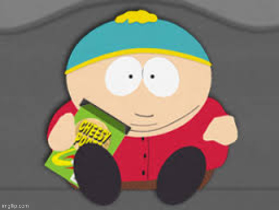 cartman and cheesy puffs | image tagged in cartman and cheesy puffs | made w/ Imgflip meme maker