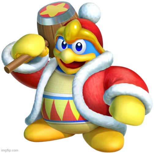 King dedede | image tagged in king dedede | made w/ Imgflip meme maker