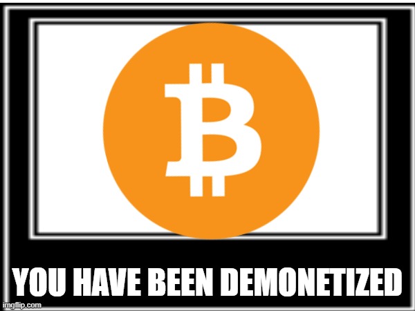 Pov you have been demonitised | YOU HAVE BEEN DEMONETIZED | image tagged in money | made w/ Imgflip meme maker