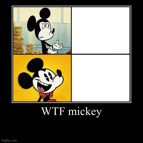 Mickey Mouse WTF | WTF mickey | | image tagged in funny,demotivationals | made w/ Imgflip demotivational maker