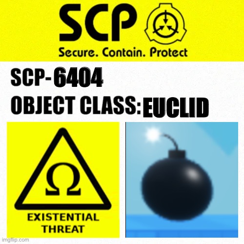 SCP-6404 Label | 6404; EUCLID | image tagged in scp object class blank label | made w/ Imgflip meme maker