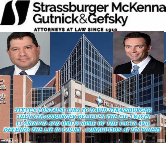 David Strassburger Steven Fontaine Penn Highlands Health care | STEVEN FONTAINE LIES TO DAVID STRASSBURGER THEN STRASSBURGER BELIEVES THE LIE TWISTS IT AROUND AND OMITS SOME OF THE FACTS AND DEFENDS THE LIE IN COURT . CORRUPTION AT ITS FINEST | image tagged in so true memes,meme,original meme | made w/ Imgflip meme maker