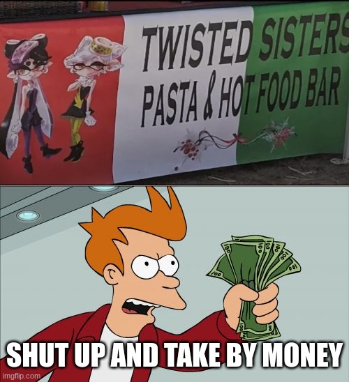 Shut Up And Take My Money Fry | SHUT UP AND TAKE BY MONEY | image tagged in memes,shut up and take my money fry | made w/ Imgflip meme maker
