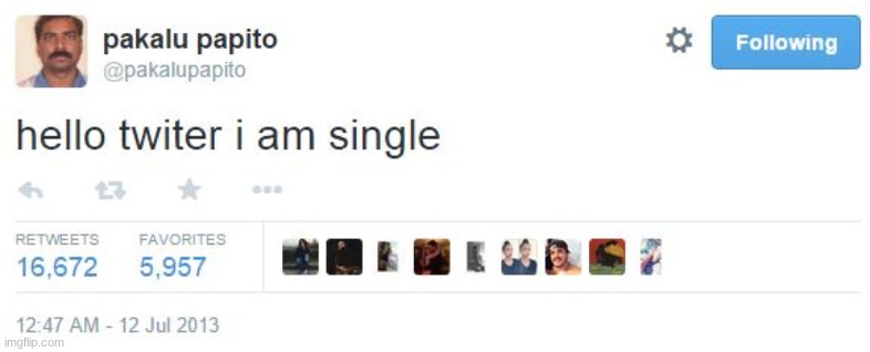 hello Twitter I am single | image tagged in hello twitter i am single | made w/ Imgflip meme maker