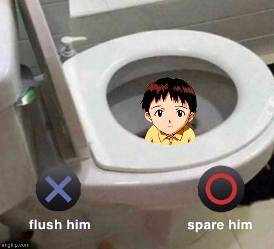 Flush or spare the shinji? | image tagged in flush or spare the shinji | made w/ Imgflip meme maker