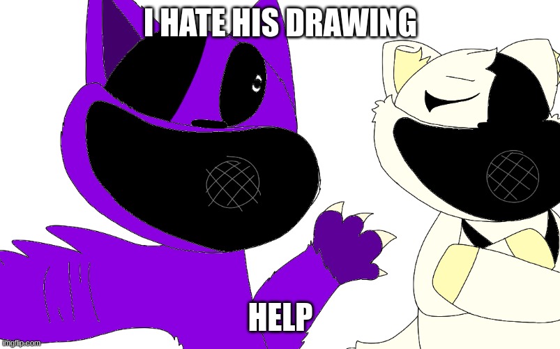 its so ugly | I HATE HIS DRAWING; HELP | image tagged in why | made w/ Imgflip meme maker