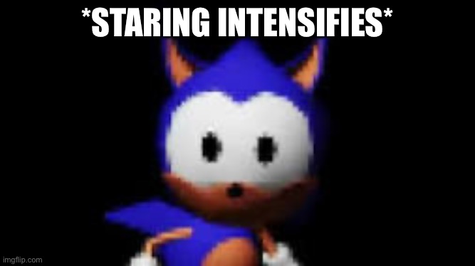 Rewrite Stare | *STARING INTENSIFIES* | image tagged in rewrite stare | made w/ Imgflip meme maker