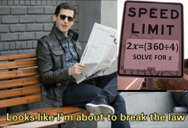 Lol | image tagged in look like i'm about to break the law,brooklyn nine nine,funny memes | made w/ Imgflip meme maker