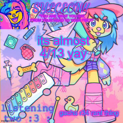THIS IS SYLCEON SPEAKJIN AND UR LISTENIN 2 4LUNG!! | its almost 4/13 yay; gacha r34 rant thing | image tagged in this is sylceon speakjin and ur listenin 2 4lung | made w/ Imgflip meme maker