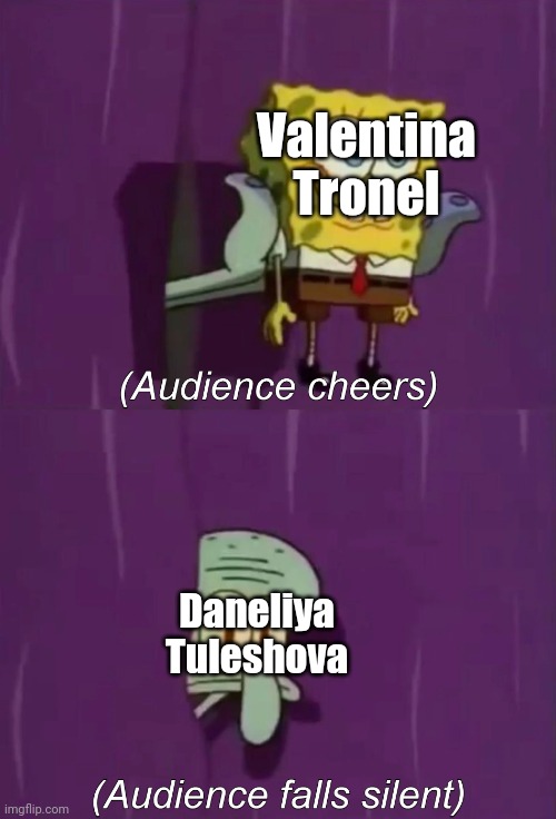 Spongebob Talent Show | Valentina Tronel; Daneliya Tuleshova | image tagged in spongebob talent show,funny,daneliya tuleshova sucks,valentina tronel,singer | made w/ Imgflip meme maker