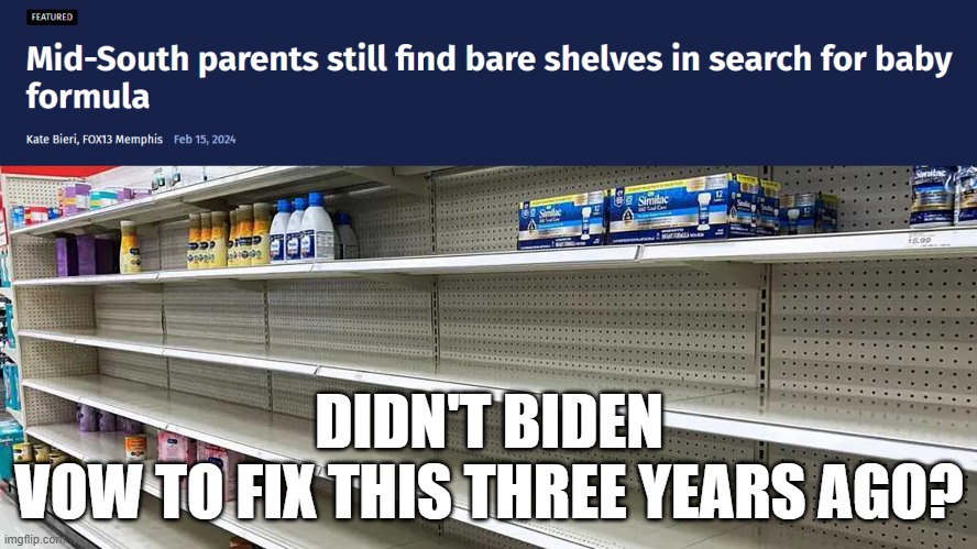 Still baby food shortages | DIDN'T BIDEN
VOW TO FIX THIS THREE YEARS AGO? | image tagged in skeptical baby,fjb,incompetence,food,shortage,hunger | made w/ Imgflip meme maker