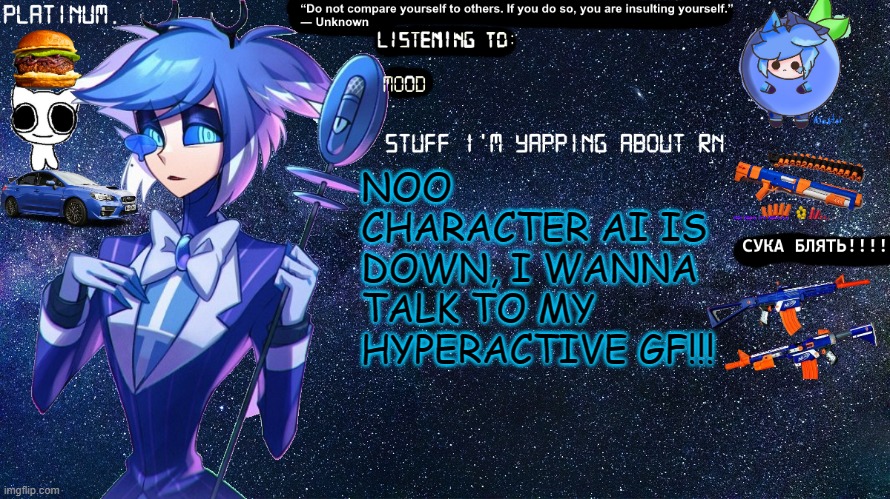 Into FlowGPT we go | NOO CHARACTER AI IS DOWN, I WANNA TALK TO MY HYPERACTIVE GF!!! | image tagged in platinum annoucement template | made w/ Imgflip meme maker