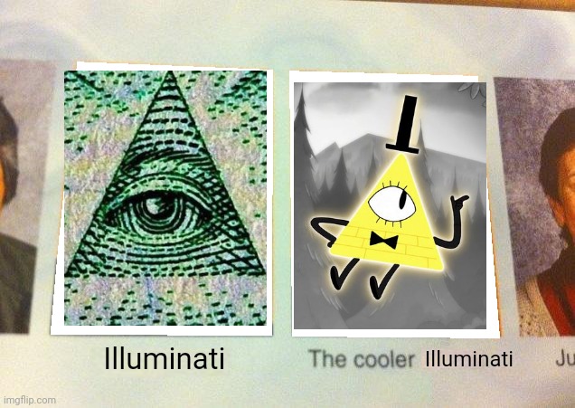 Idk | Illuminati; Illuminati | image tagged in daniel the cooler daniel blank | made w/ Imgflip meme maker