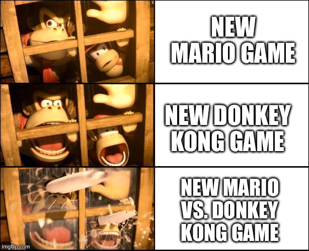 Donkey Kong and Diddy Kong surprised | NEW MARIO GAME; NEW DONKEY KONG GAME; NEW MARIO VS. DONKEY KONG GAME | image tagged in donkey kong and diddy kong surprised | made w/ Imgflip meme maker