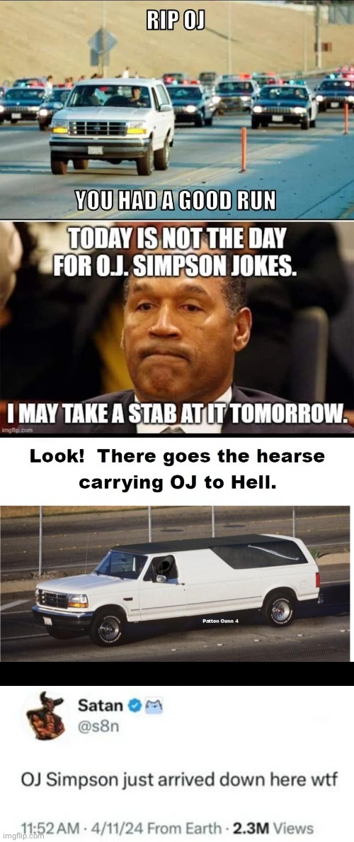 OK died jokes | image tagged in oj simpson police chase | made w/ Imgflip meme maker