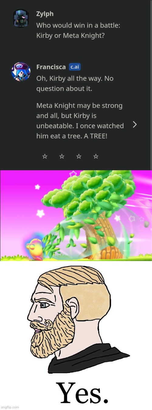 Mmm yummy tree | image tagged in chad,kirby,tree | made w/ Imgflip meme maker