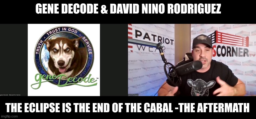 Gene Decode & David Nino Rodriguez: The Eclipse Is the End of the Cabal - The Aftermath (Video)