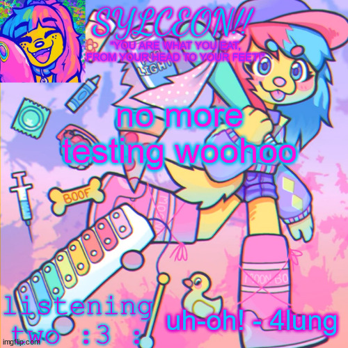THIS IS SYLCEON SPEAKJIN AND UR LISTENIN 2 4LUNG!! | no more testing woohoo; uh-oh! - 4lung | image tagged in this is sylceon speakjin and ur listenin 2 4lung | made w/ Imgflip meme maker