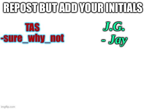 J.G.
- Jay | made w/ Imgflip meme maker