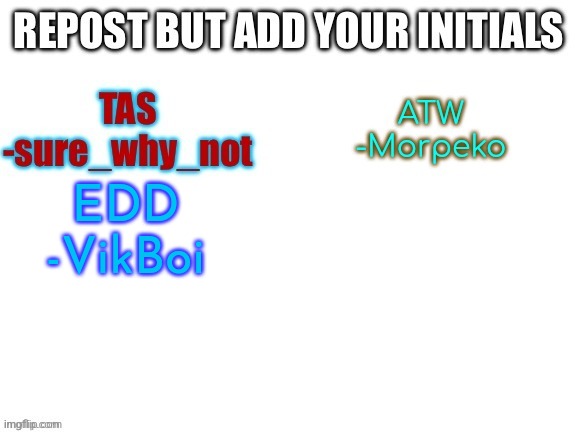 EDD
-VikBoi | made w/ Imgflip meme maker