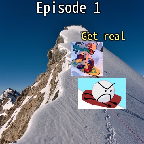 S13 - Snowboard Down | made w/ Imgflip meme maker