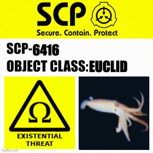 SCP-6416 Label | 6416; EUCLID | image tagged in scp object class blank label | made w/ Imgflip meme maker