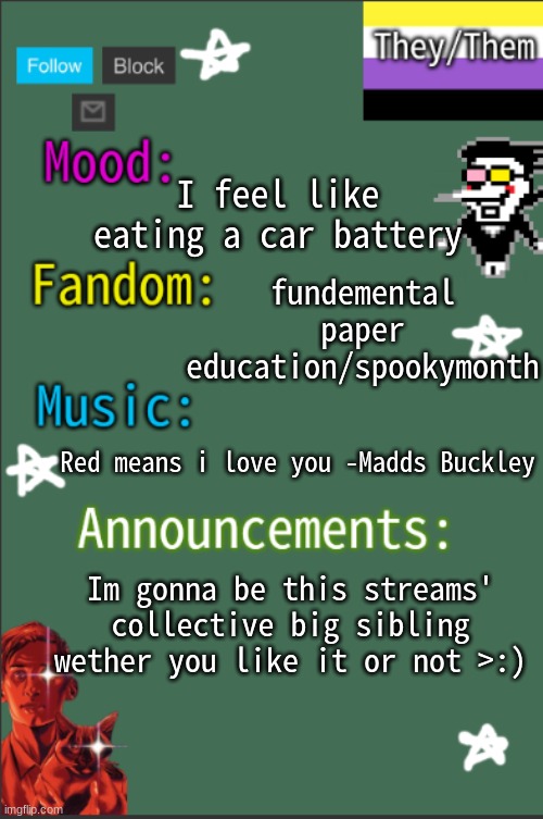 GreyIsNotHot New temp | I feel like eating a car battery; fundemental paper education/spookymonth; Red means i love you -Madds Buckley; Im gonna be this streams' collective big sibling wether you like it or not >:) | image tagged in greyisnothot new temp,lgbtq | made w/ Imgflip meme maker
