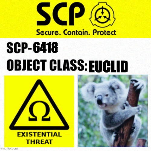 SCP-6418 Label | 6418; EUCLID | image tagged in scp object class blank label | made w/ Imgflip meme maker