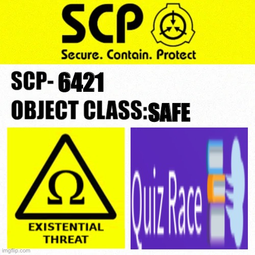 SCP-6421 Label | 6421; SAFE | image tagged in scp object class blank label | made w/ Imgflip meme maker