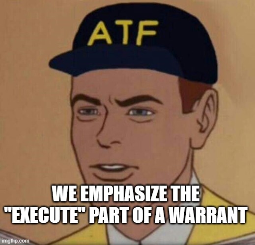 ATF Guy - Imgflip