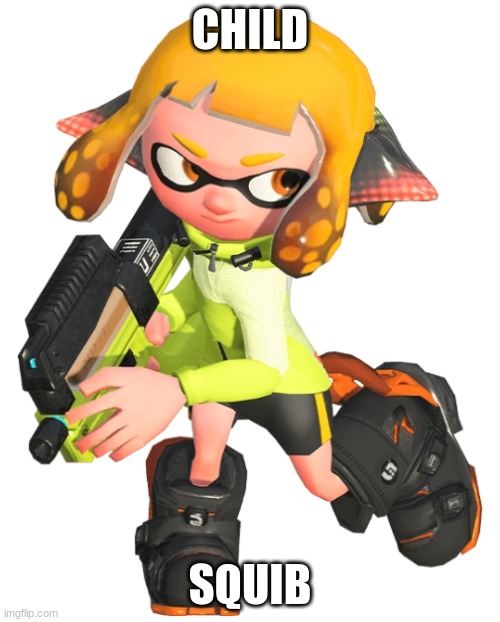 I love squibs | CHILD; SQUIB | image tagged in agent 4 | made w/ Imgflip meme maker