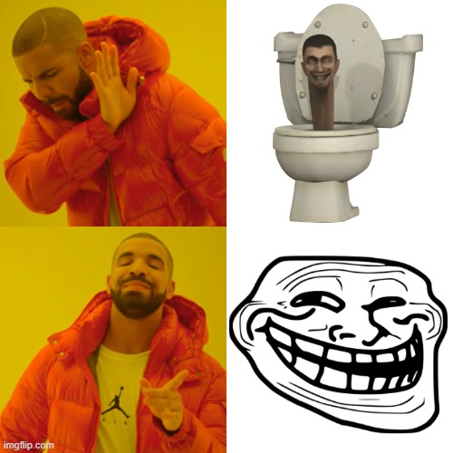 Drake Hotline Bling | image tagged in memes,drake hotline bling,skibidi toilet is mid | made w/ Imgflip meme maker